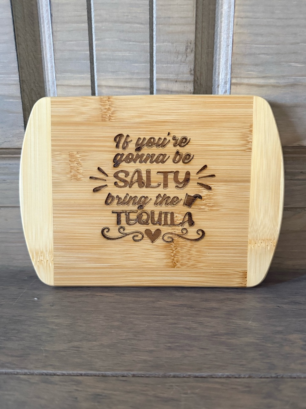 Bamboo Charcuterie Cutting Board If You're Gonna Be Salty Bring the Tequila NEW